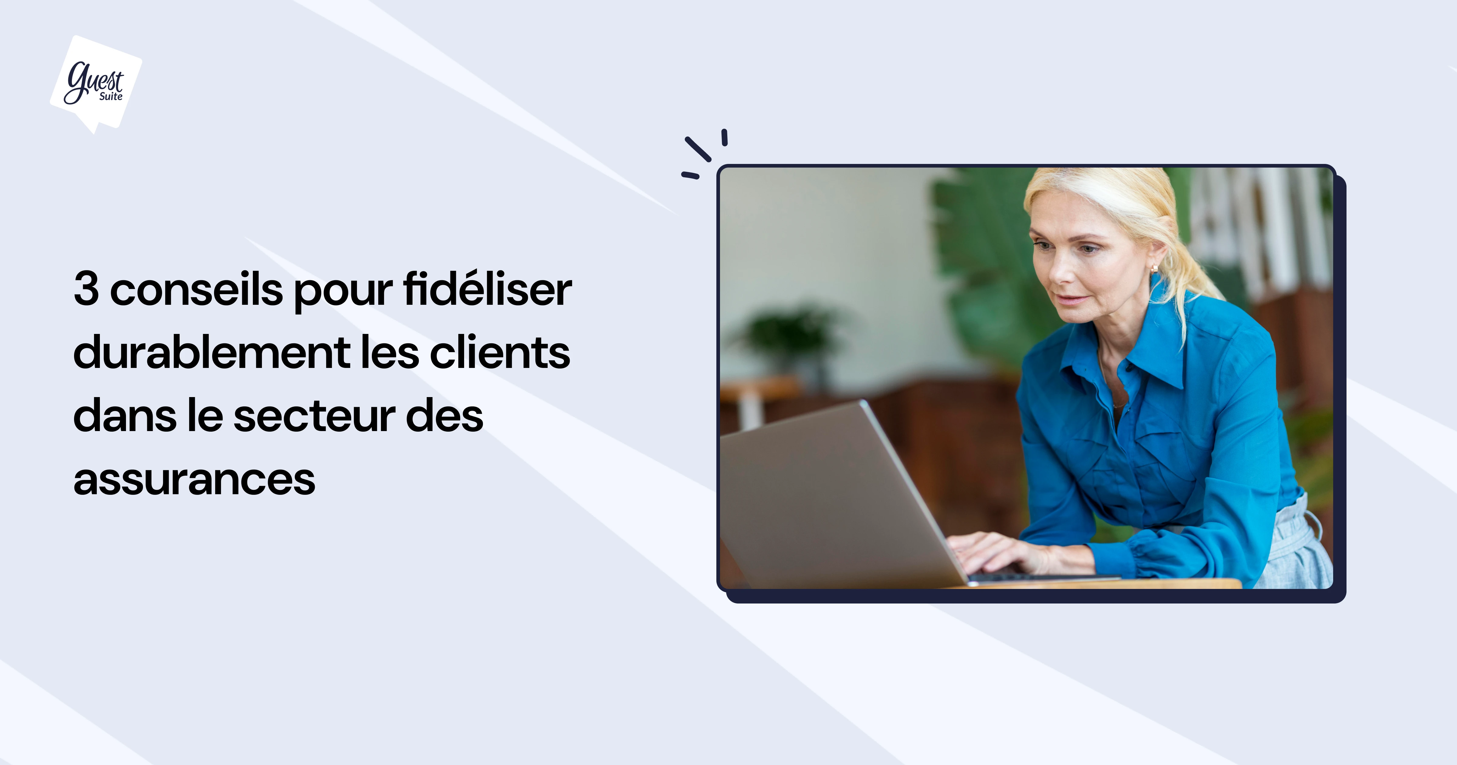 3-conseils-pour-fid-liser-durablement-ses-clients-en-assurances